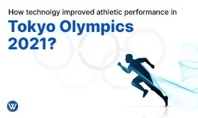 How Technology Improved Athletic Performance In The Tokyo Olympics 2021?
