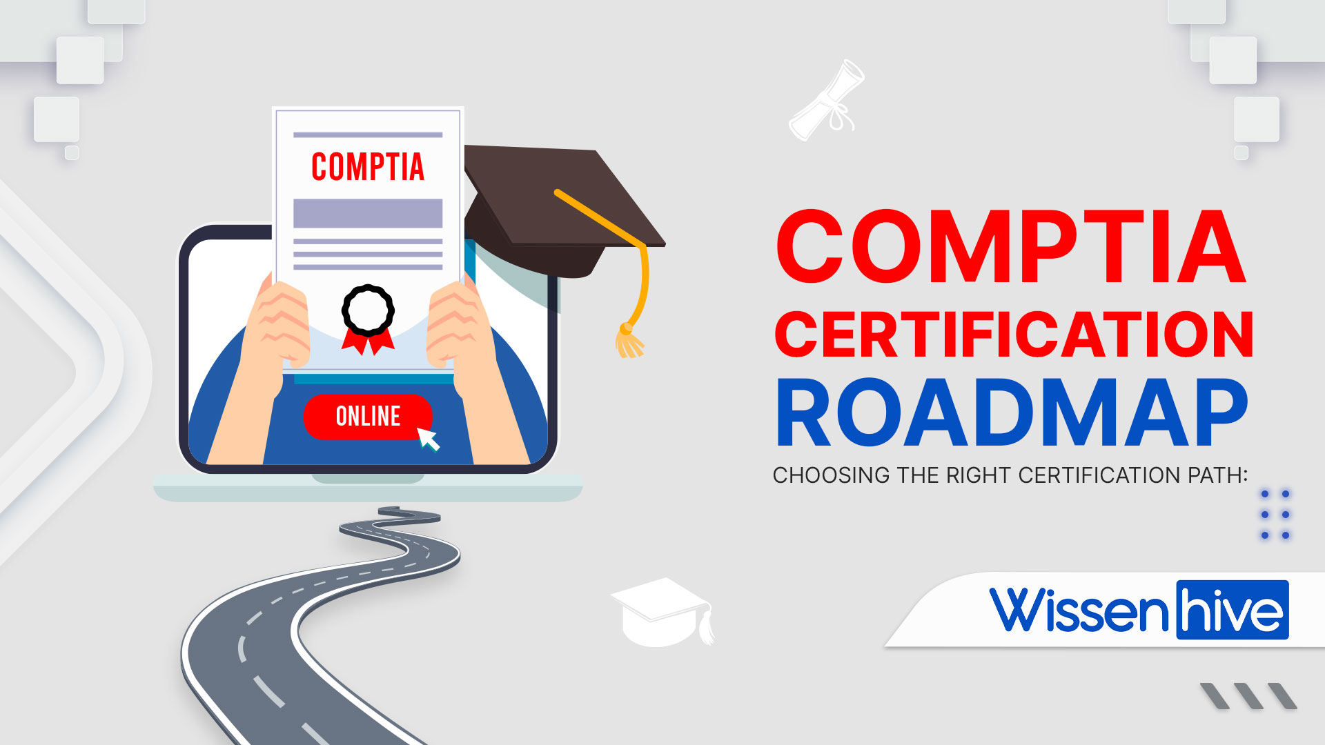 CompTIA Certification Roadmap: Choosing the Right Certification Path